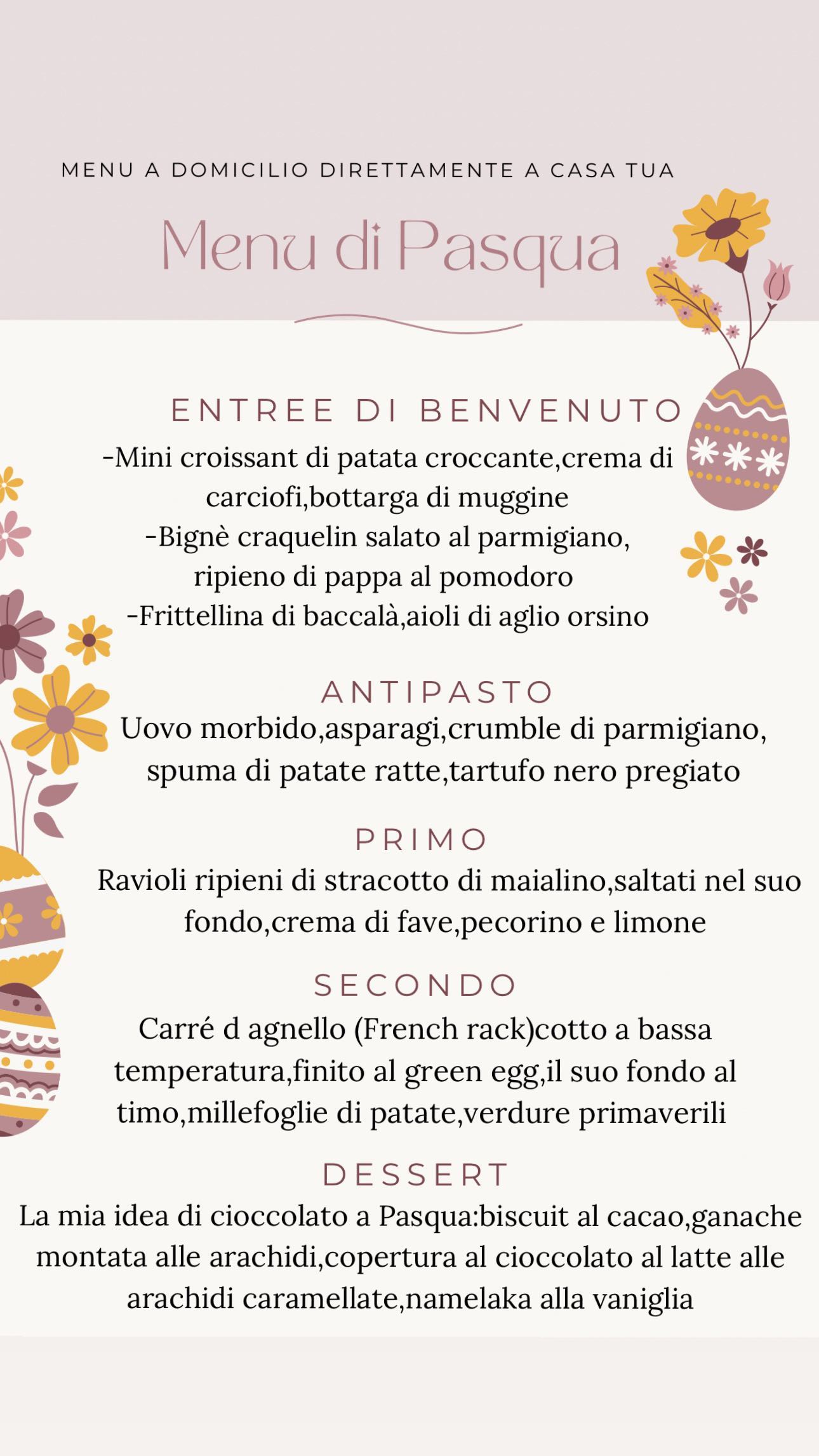 MENU DI PASQUA SIA A DOMICILIO DIRETTAMENTE A CASA TUA, SIA TAKE AWAY.
MENU DI PASQUA A DOMICILIO:
Prezzo 135€ a persona
(Minimo 6 persone)
Tutte le info in direct
Comprensivo di:
-spesa (food)
-selezione di pane e grissini homemade con burro affumicato in accompagnamento
-servizio piatti di ceramica artigianale
-aiuto cuoco
-pulizia della cucina
*possibilità di aggiungere cameriere/selezione vini/eventuale
mise en place.
MENU TAKE AWAY:
-ordinabile fino al 26/03 con ritiro direttamente nel nostro laboratorio a Gallarate (vicolo volpe 4)il giorno 30/3 dalle 10 alle 16.30.
Tutte le info in direct
#menudipasqua #chefadomicilio #menutakeaway
#pasqua2024 #gourmetexperience #gourmetchef
#luxurycatering #luxurydining #chefsplating #chefs_eye
#chefselection #gourmette #privatechef #chefathome